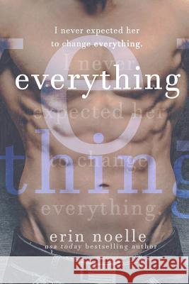 Everything Erin Noelle 9781535119337