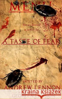 A Taste of Fear Andrew Lennon Georgia Lennon 9781535119689 Createspace Independent Publishing Platform