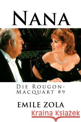 Nana: Die Rougon-Macquart #9 Emile Zola Edibooks 9781535121514 Createspace Independent Publishing Platform