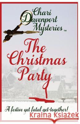 The Christmas Party Chari L. Davenport 9781535123440 Createspace Independent Publishing Platform