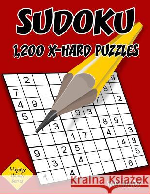 Sudoku 1,200 X-Hard Puzzles: Mighty Handy Series Book Tom Handy 9781535123570