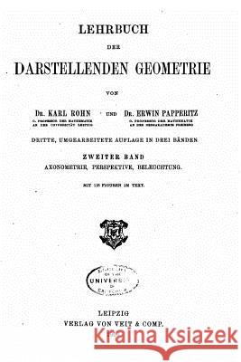 Lehrbuch der Darstellenden Geometrie Rohn, Karl 9781535124461 Createspace Independent Publishing Platform