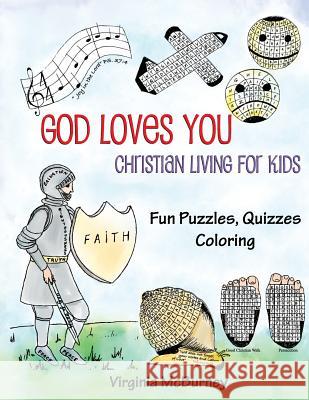 God Loves You: Christian Living for Kids Virginia McBurney 9781535130202