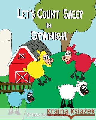 Let's Count Sheep in Spanish Ella Riddlespriger 9781535130677 Createspace Independent Publishing Platform