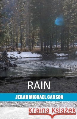 Rain Jerad Michael Carson 9781535135672