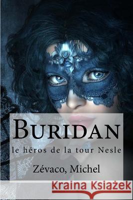 Buridan: le heros de la tour Nesle Edibooks 9781535138420 Createspace Independent Publishing Platform