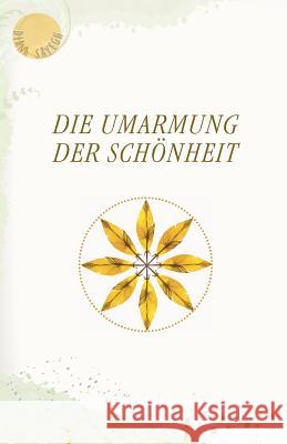 Die Umarmung der Schönheit Sayegh, Diana 9781535138857