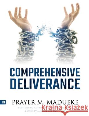 Comprehensive Deliverance Prayer M. Madueke 9781535142144 Createspace Independent Publishing Platform