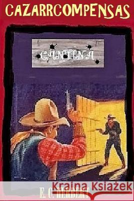 Carazzecompensas E. C. Herbert 9781535142847 Createspace Independent Publishing Platform