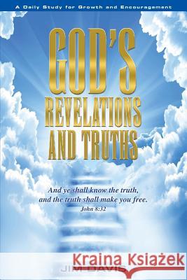 God's Revelations and Truths Jim Davis 9781535142984 Createspace Independent Publishing Platform