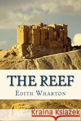 The Reef Edith Wharton Ravell 9781535146326 Createspace Independent Publishing Platform