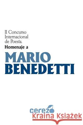 II Concurso Internacional De Poesia Homenaje a Mario Benedetti Varios Autores 9781535149532 Createspace Independent Publishing Platform