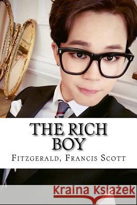 The Rich Boy Fitzgerald Franci Edibooks 9781535149983 Createspace Independent Publishing Platform