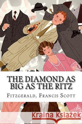 The Diamond as Big as the Ritz Fitzgerald Franci Edibooks 9781535150347 Createspace Independent Publishing Platform