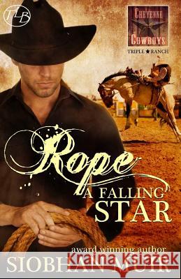 Rope a Falling Star Siobhan Muir 9781535155984