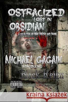 Ostracized Lost in Obsidian Michael Gagain 9781535157018 Createspace Independent Publishing Platform