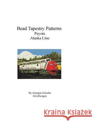 Bead Tapestry Patterns Peyote Alaska Line Georgia Grisolia 9781535166850 Createspace Independent Publishing Platform