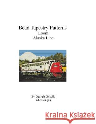 Bead Tapestry Patterns Loom Alaska Line Georgia Grisolia 9781535166942 Createspace Independent Publishing Platform