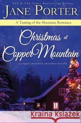 Christmas at Copper Mountain Jane Porter 9781535167918 Tule Publishing Group, LLC