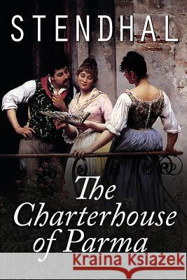 The Charterhouse of Parma Stendhal 9781535169325 Createspace Independent Publishing Platform