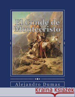 El Conde de Montecristo Alejandro Dumas Andrea Gouveia 9781535171021 Createspace Independent Publishing Platform