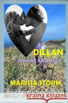 Dillan, My One and Only Marissa Storm 9781535175807 Createspace Independent Publishing Platform