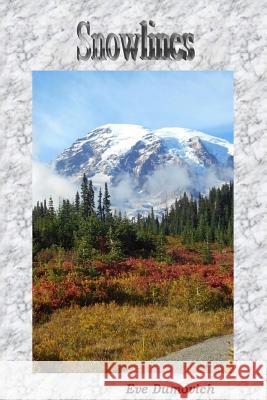 Snowlines Eve Dumovich 9781535176309 Createspace Independent Publishing Platform