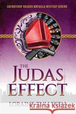 The Judas Effect Loraine Carole Tulleken 9781535178969 Createspace Independent Publishing Platform