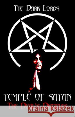 Temple of Satan: The Devil's Disciples The Dark Lords 9781535179546