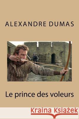 Le prince des voleurs Dumas, Alexandre 9781535180207