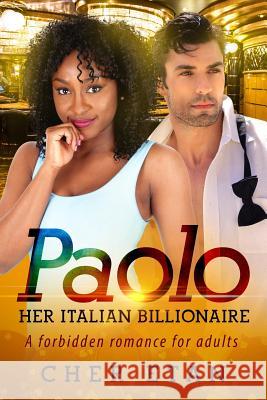 Paolo, Her Italian Billionaire: A BWWM Revenge Love Story For Adults Etan, Cher 9781535182867 Createspace Independent Publishing Platform