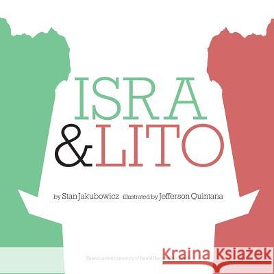 Isra & Lito: Based on the true story of Israel Hernandez-Llach Quintana, Jefferson 9781535183413