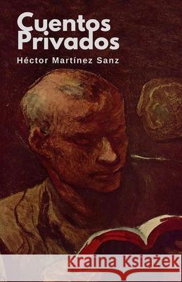 Cuentos Privados Hector Martine 9781535185172 Createspace Independent Publishing Platform