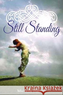 Still Standing Michelle Harrell 9781535186711