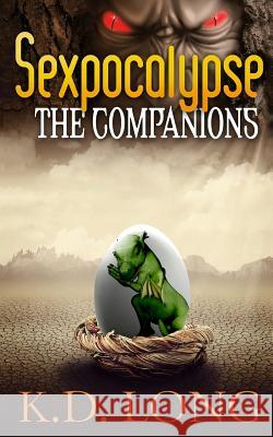 The Companions K. D. Long 9781535188586 Createspace Independent Publishing Platform