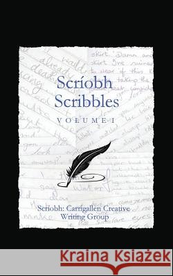 Scríobh Scribbles Carrigallen Creative Writing Group, Scr 9781535195553