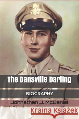 The Dansville Darling Johnathan Joseph McDaniel 9781535196611 Createspace Independent Publishing Platform