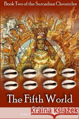 The Fifth World Ted Jauw 9781535198349 Createspace Independent Publishing Platform