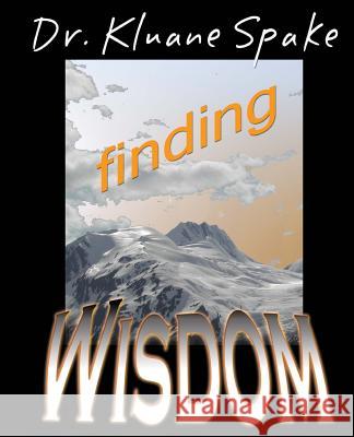 Finding Wisdom Dr Kluane Spake 9781535199582