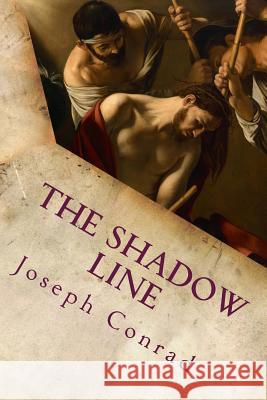 The Shadow Line Joseph Conrad 9781535201483