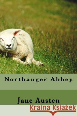 Northanger Abbey Jane Austen Angel Sanchez 9781535202053 Createspace Independent Publishing Platform