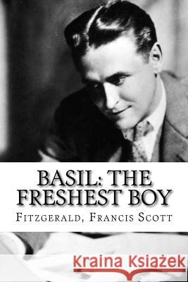 Basil: The Freshest Boy Fitzgerald Franci Edibooks 9781535202947 Createspace Independent Publishing Platform