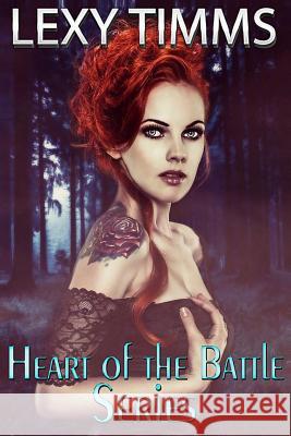 Heart of the Battle Series: Celtic Viking Scottish Highlander Romance Lexy Timms 9781535203715 Createspace Independent Publishing Platform