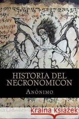 Historia del Necronomicon Anonimo 9781535212182