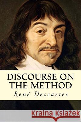 Discourse on the Method Rene Descartes 9781535212922 Createspace Independent Publishing Platform