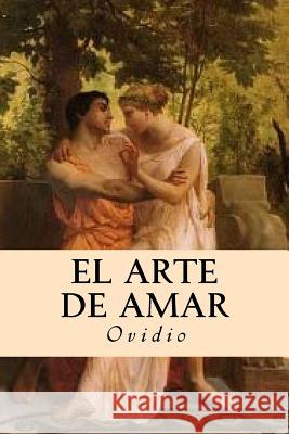 El Arte de Amar Ovidio 9781535215213