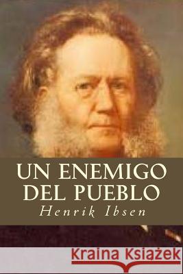 Un Enemigo del Pueblo Henrik Ibsen 9781535216388