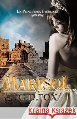 Marisol G. D. Fox 9781535216623 Createspace Independent Publishing Platform