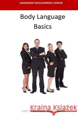 Body Language Basics Lori Pritchard 9781535217149 Createspace Independent Publishing Platform