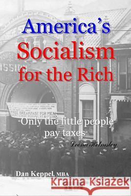 America's Socialism for the Rich: 